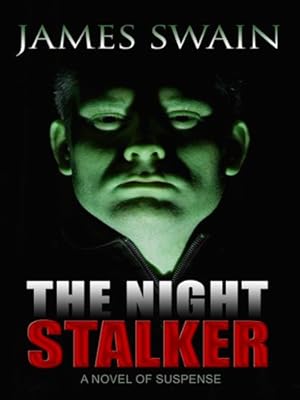 The Night Stalker: A Novel of Suspense