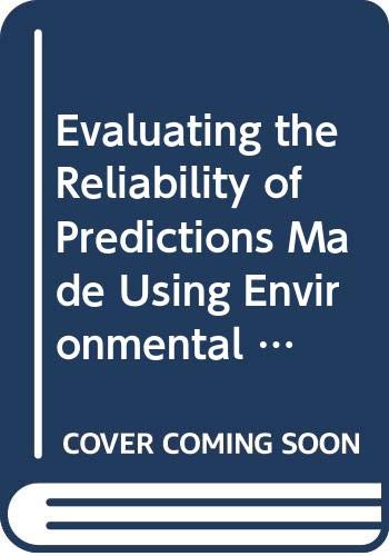 Evaluating the Reliability of Predictions Made Using Environmental Transfer Models (IAEA Safety Series) by unknown author