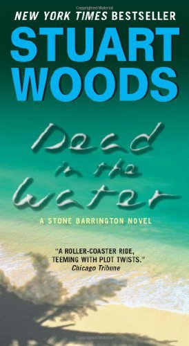Dead in the Water: A Novel (Stone Barrington) by Stuart Woods