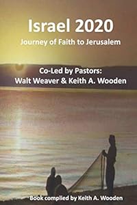 Israel 2020 by Keith A. Wooden