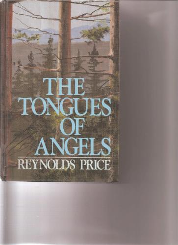 The Tongues of Angels by Reynolds Price