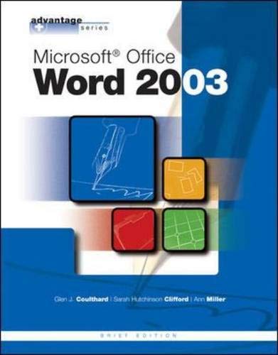 The Advantage Series: Microsoft Office Word 2003, Brief Edition by Glen Coulthard