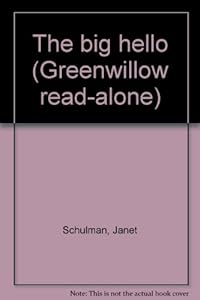 The big hello (Greenwillow read-alone)