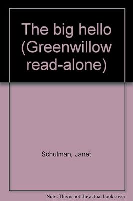 The big hello (Greenwillow read-alone)