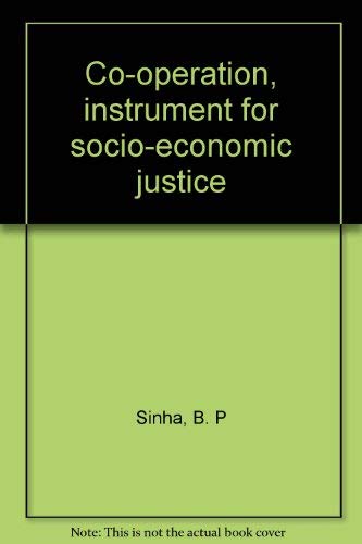 Co-operation, instrument for socio-economic justice by unknown author