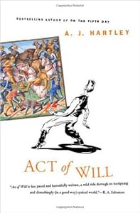 Act of Will by A.J. Hartley