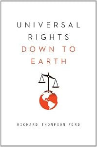 Universal Rights Down to Earth