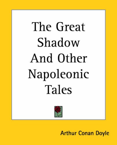 the great shadow and other napoleonic tales