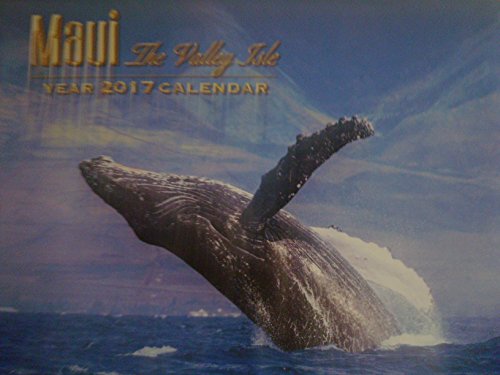 Maui: The Valley Isle, 2017 Calendar