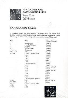 Anglo-american Cataloguing Rules 2002 Revision: 2004 Update by American Library Association