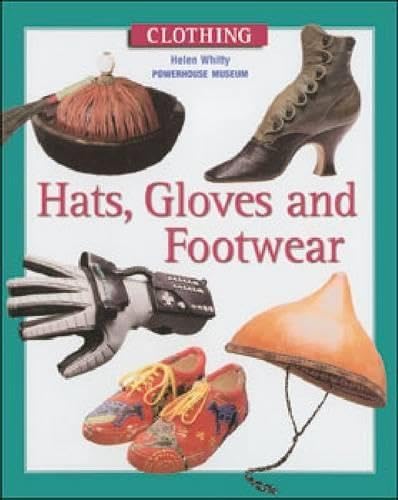 Hats, Gloves and Footwear (Costume) by Helen Whitty