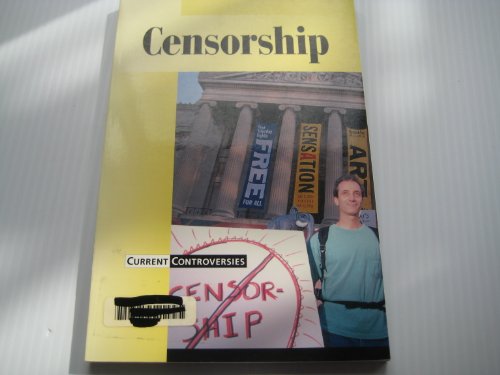 Current Controversies - Censorship (paperback edition) by Laura K. Egendorf