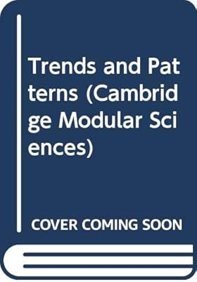 Trends and Patterns (Cambridge Modular Sciences)