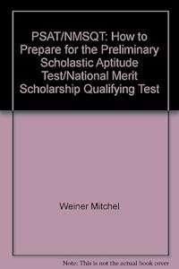 PSAT/NMSQT: How to Prepare for the Preliminary Scholastic Aptitude Test/National Merit Scholarship Qualifying Test by Samuel C. Brownstein