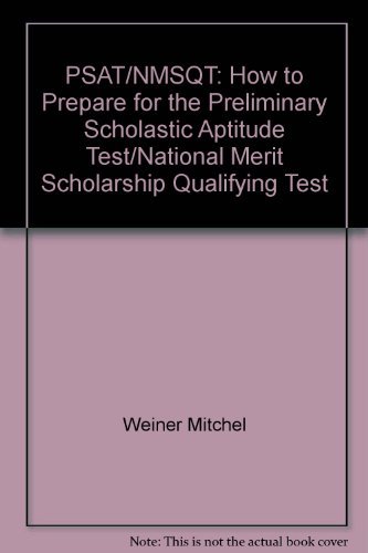 PSAT/NMSQT: How to Prepare for the Preliminary Scholastic Aptitude Test/National Merit Scholarship Qualifying Test by Samuel C. Brownstein