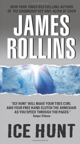 Ice Hunt by James Rollins