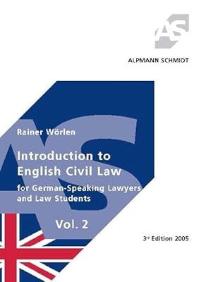 Introduction to English Civil Law - Vol. 2. For German-Speaking Lawerys and Law Students (Alpmann und Schmidt - Skripte)