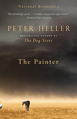 The Painter: A novel by Peter Heller