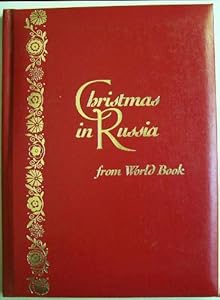Christmas in Russia (Christmas Around the World from World Book) by World Book
