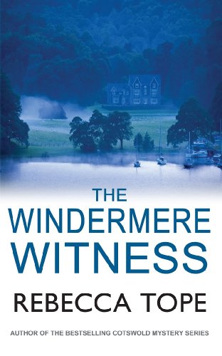 The Windermere Witness: 1 by Rebecca Tope