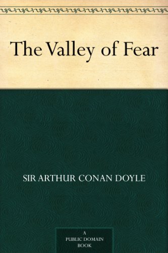 The Valley of Fear (Sherlock Holmes Book 7) by Sir Arthur Conan Doyle