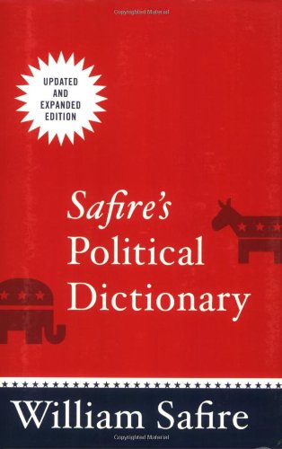 Safire's Political Dictionary by William Safire