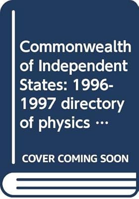 Commonwealth of Independent States: 1996-1997 directory of physics and astronomy staff