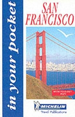 Michelin In Your Pocket San Francisco, 1e (In Your Pocket)