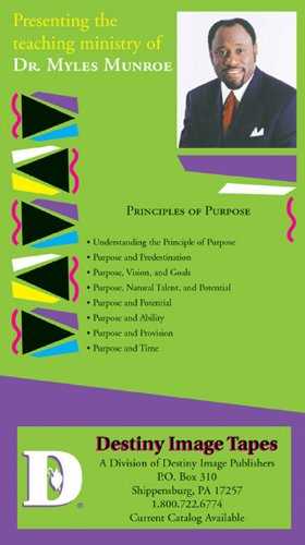 Principles of Purpose by Myles Munroe