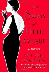 The swans of Fifth Avenue : a novel by Melanie Benjamin