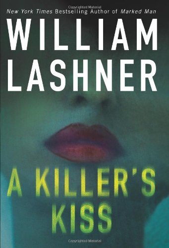 A Killer's Kiss by William Lashner