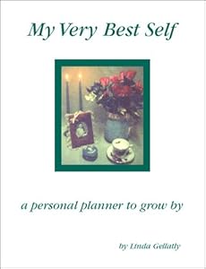 My Very Best Selfa Personal Planner to Grow by by Linda Gellatly