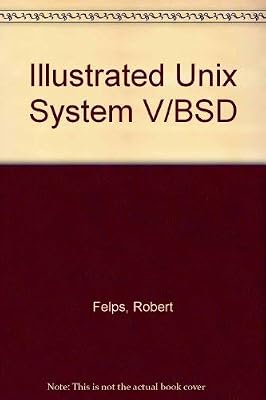 Illustrated Unix System V/Bsd