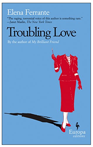 Troubling Love by Elena Ferrante