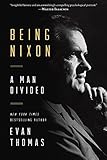 Being Nixon: A Man Divided