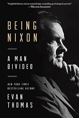 Being Nixon: A Man Divided