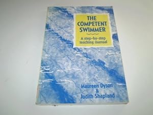 The Competent Swimmer: A Step-By-Step Teaching Manual (Other Sports) by Judith Shapland