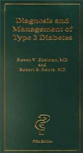 Diagnosis and Management of Type 2 Diabetes, 5th ed. by Steven V. Edelman