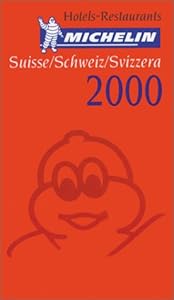 Michelin THE RED GUIDE Suisse/Schweiz/Svizzera 2000 (THE RED GUIDE)