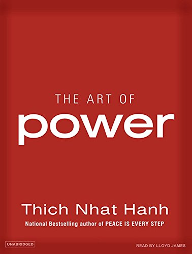 The Art of Power by Thich Nhat Hanh