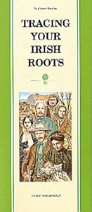 Pocket Guide to Tracing Your Irish Roots by Christine Kinealy