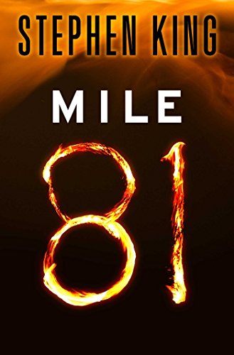 Mile 81 (Kindle Single) by Stephen King