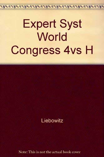 Expert Systems World Congress Proceedings: Orlando, Florida - December 16-19, 1991 (3 Volumes) by Jay Liebowitz