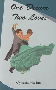 One Dream : Two Loves by Cynthia Marino