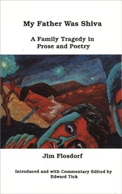 My Father Was Shiva: A Family Tragedy in Prose and Poetry (Frontiers in Psychotherapy)