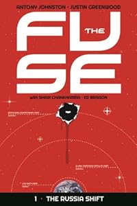 The Fuse Volume 1: The Russia Shift