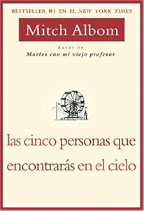 Las Cinco Personas que Encontaras en el Cielo (Spanish Edition)