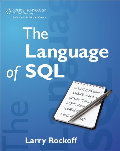The Language of SQL by Larry Rockoff