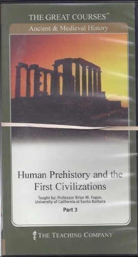 Human Prehistory and the First Civilizations by Brian M. Fagan