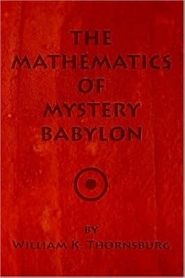 The Mathematics of Mystery Babylon
